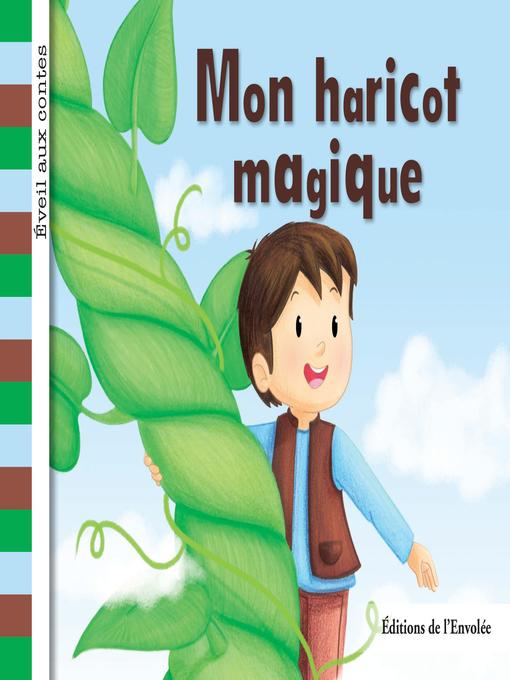 Title details for Mon haricot magique by Léa Cullen-Robitaille - Available